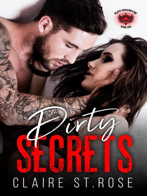 Title details for Dirty Secrets by Claire St. Rose - Available